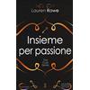 Newton Compton Editori Insieme per passione. The Club series. Ediz. illustrata