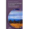 CICLOGUIDE Il cammino di Santiago in bicicletta