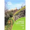 Cierre edizioni A spasso con il cane. 30 itinerari nella provincia di Verona. Con Carta geografica ripiegata