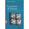 Jaca Book La mosca di Dreyer. L'opera della contingenza nelle arti. Nuova ediz.