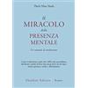 ASTROLABIO UBALDINI Il miracolo della presenza mentale. Un manuale di meditazione