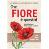 Ricca Editore Che fiore è questo?