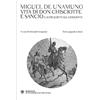 Bompiani Vita di Don Chisciotte e Sancio e altri scritti sul Chisciotte. Testo spagnolo a fronte