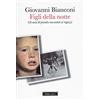 I SAGGI Figli della notte. Gli anni di piombo raccontati ai ragazzi