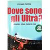Zelig Dove sono gli ultrà? Con CD Audio