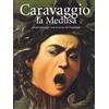 Silvana Caravaggio: la Medusa