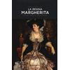 Rusconi Libri La regina Margherita. La prima donna sul trono d'Italia