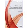 Piccin-Nuova Libraria Elementi di patologia generale e fisiopatologia generale