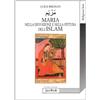JACA BOOK Maria nella devozione e nella pittura dell'Islam