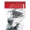 IDEA LIBRI Beccacce e beccacciai