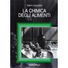 Zanichelli La chimica degli alimenti