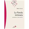 San Paolo Edizioni La parola intimata. Introduzione ai libri profetici