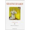 Gribaudi Serafino di Sarov. 15 meditazioni