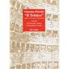 Ricordi Il trittico: Il tabarro (G. Adami)-Suor Angelica (G. Forzano)-Gianni Schicchi (G. Forzano). Musica di G. Puccini