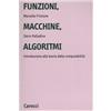 Carocci Funzioni, macchine, algoritmi. Introduzione alla teoria della computabilità
