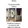 Bruno Osimo Traduzione della cultura: Problemi traduttivi in relazione alle differenze culturali: 20