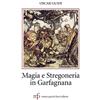 Pacini Fazzi Magia e stregoneria in Garfagnana