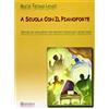 Sinfonica Levati A Scuola con il Pianoforte Metodo per Principianti | Metodo Didattico con Esercizi Tecnici e Teoria Musicale | Songbook Educativo con Brani Facili | Libro di Musica per Bambini e Insegnanti