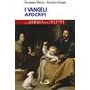 San Paolo Edizioni I Vangeli apocrifi. La Bibbia per tutti