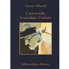 Sellerio Editore Palermo L'automobile, la nostalgia e l'infinito: Su Fernando Pessoa