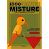 SANDIT Libri 1000 misture (cocktails). Le più gustose e originali misture ideate e raccolte da Elvezio Grassi
