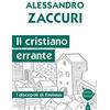Effatà Editrice Il cristiano errante. I discepoli di Emmaus