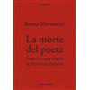 TESSERE La morte del poeta. Potere e storia d'Italia in Pasolini