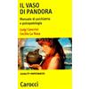 QUALITY PAPERBACKS Il vaso di Pandora. Manuale di psichiatria e psicopatologia