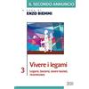 edb Il secondo annuncio. Vivere i legami. Legarsi, lasciarsi, essere lasciati, ricominciare (Vol. 3)