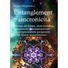 PensareDiverso Entanglement e sincronicità. Campi di forza, non-località, percezioni extrasensoriali. Le sorprendenti proprietà della fisica quantistica.
