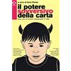 Agenzia X Il potere sovversivo della carta. Dieci anni di fumetti autoprodotti in Italia