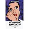 ESD-Edizioni Studio Domenicano Sto benissimo soffro molto