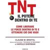 Gribaudi TNT. Il potere dentro di te