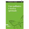 SMART BOOKS. TUTTO È VITA Cure palliative e ricerca spirituale