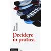 Il Mulino Decidere in pratica