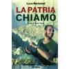 Mursia La Patria chiamò: A cura di Paola Chiesa
