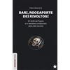 Red Star Press Bari, roccaforte dei rivoltosi. Gli Arditi del Popolo e la resistenza antifascista della Città Vecchia