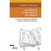 EMP La parola è più dolce del miele. Le api e il miele nella Bibbia e nella tradizione cristiana