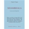 ASTROLABIO UBALDINI Shambhala. La via sacra del guerriero