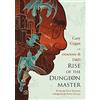 Edizioni NPE Rise of the Dungeon Master. Gary Gygax e la creazione di Dungeons & Dragons