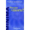 Raffaello Cortina Editore Pensare la morte?