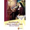 IL FIGLIO Santa Camilla Battista da Varano. Autobiografia e i Dolori mentali di Gesù nella sua Passione