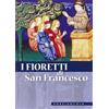 Generic I fioretti di san Francesco. Nuova ediz.