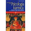Edizioni Mediterranee Iniziazione alla psicologia karmica. Dinamica delle relazioni affettive dei sentimenti e delle scelte destiniche