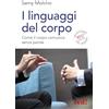 Red Edizioni I linguaggi del corpo: Come il corpo comunica senza parole