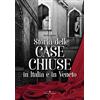 Editoriale Programma Storia delle case chiuse in Italia e in Veneto