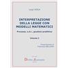 Streetlib Interpretazione della legge con modelli matematici. Processo, a.d.r., giustizia predittiva: Vol. 1