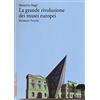 MARSILIO La grande rivoluzione dei musei europei. Museum Proms