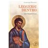 Paoline Editoriale Libri Leggersi dentro. Con il Vangelo di Luca
