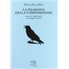 La Vita Felice La filosofia della composizione. Testo inglese a fronte